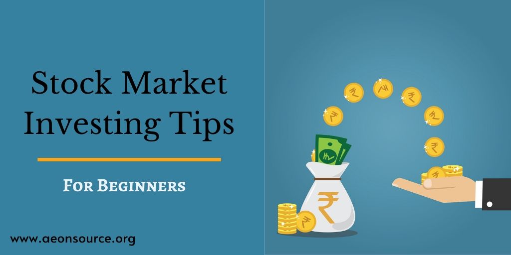 Investing Tips For Beginners - Stock Market Investment Tips