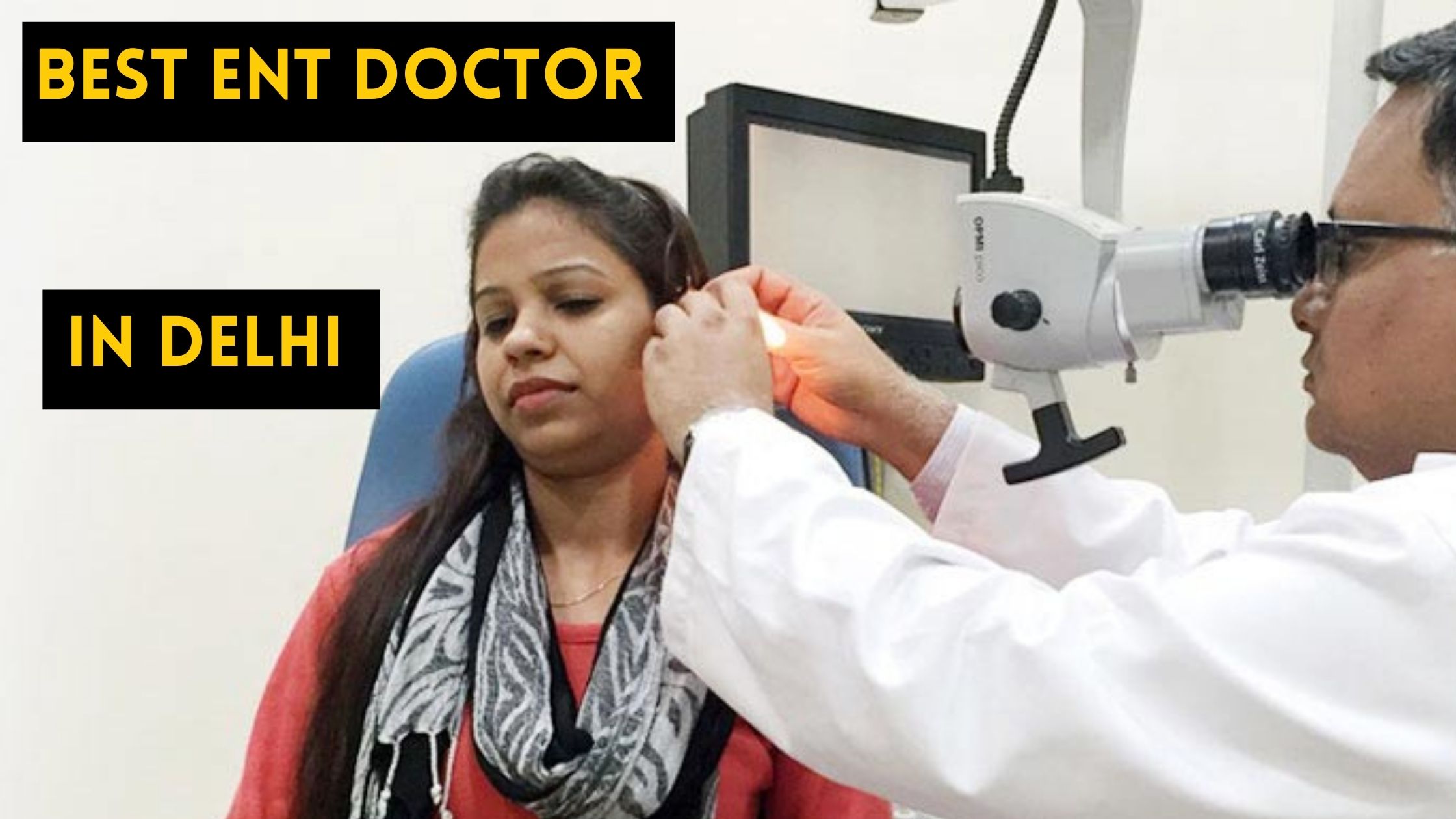 Best ENT Doctor in Delhi