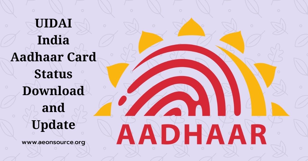 UIDAI India Aadhaar Card Status Download and Update