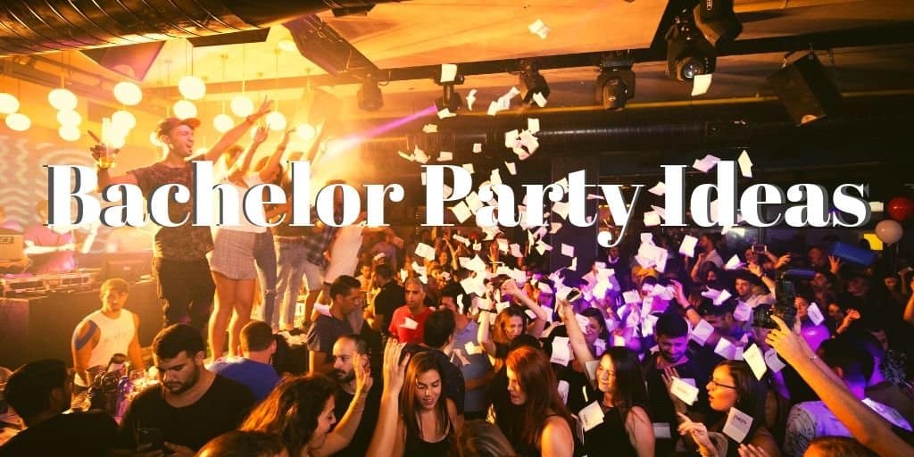 Bachelor Party Ideas