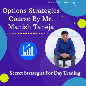 Options Strategies Course By Mr. Manish Taneja
